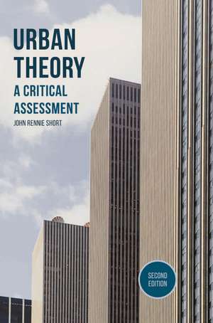 Urban Theory: A Critical Assessment de John Rennie Short