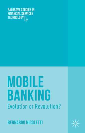 Mobile Banking: Evolution or Revolution? de B. Nicoletti