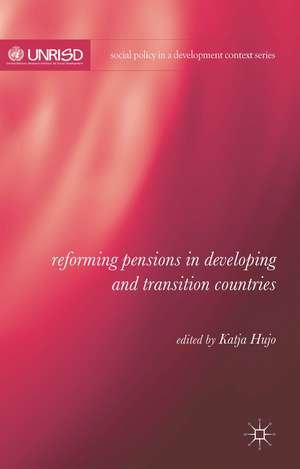 Reforming Pensions in Developing and Transition Countries de K. Hujo