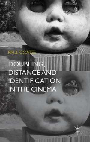 Doubling, Distance and Identification in the Cinema de P. Coates