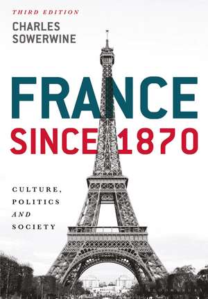 France since 1870: Culture, Politics and Society de Charles Sowerwine