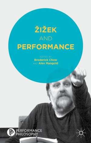 Žižek and Performance de B. Chow