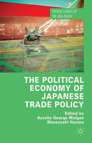 The Political Economy of Japanese Trade Policy de Aurelia George Mulgan