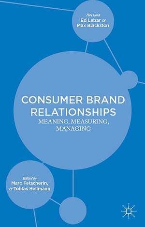 Consumer Brand Relationships: Meaning, Measuring, Managing de M. Fetscherin