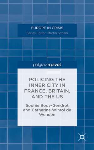 Policing the Inner City in France, Britain, and the US de Professor Sophie Body-Gendrot