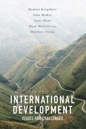 International Development: Issues and Challenges de Damien Kingsbury