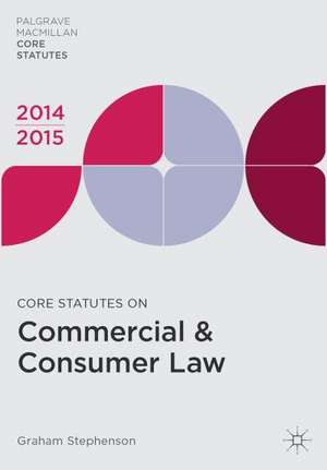 Core Statutes on Commercial & Consumer Law 2014-15 de Graham Stephenson