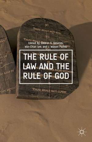 The Rule of Law and the Rule of God de S. Ilesanmi