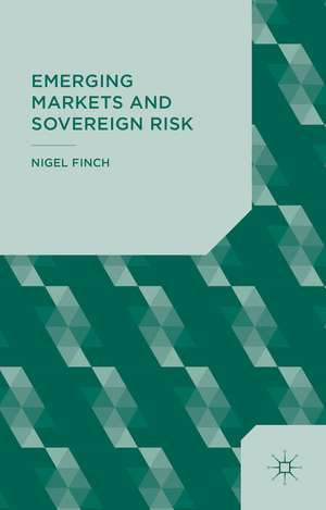 Emerging Markets and Sovereign Risk de N. Finch