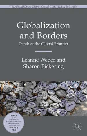 Globalization and Borders: Death at the Global Frontier de L. Weber