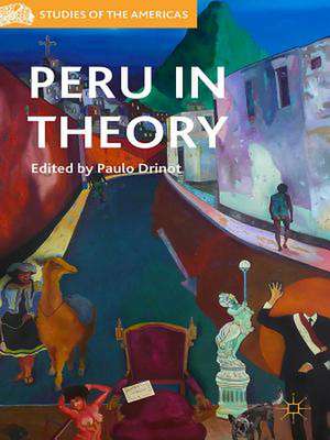 Peru in Theory de P. Drinot