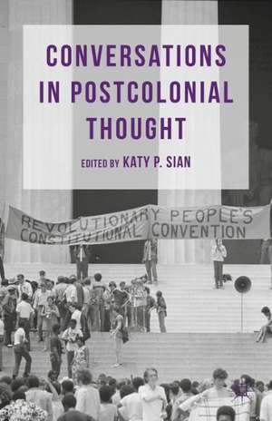 Conversations in Postcolonial Thought de K. Sian