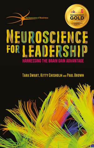 Neuroscience for Leadership: Harnessing the Brain Gain Advantage de T. Swart