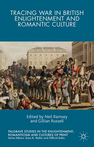 Tracing War in British Enlightenment and Romantic Culture de Gillian Russell