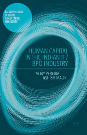 Human Capital in the Indian IT / BPO Industry de V. Pereira