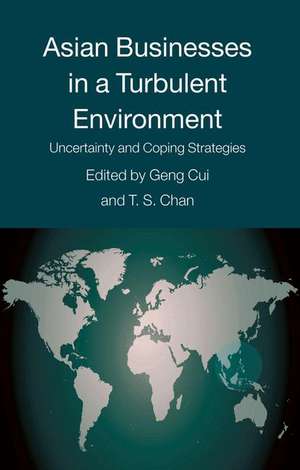 Asian Businesses in a Turbulent Environment: Uncertainty and Coping Strategies de T.S. Chan