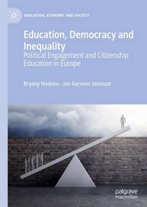 Education, Democracy and Inequality: Political Engagement and Citizenship Education in Europe de Bryony Hoskins