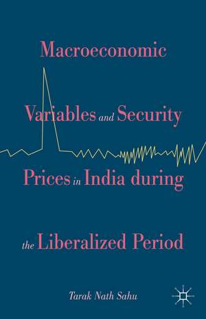 Macroeconomic Variables and Security Prices in India during the Liberalized Period de Kenneth A. Loparo