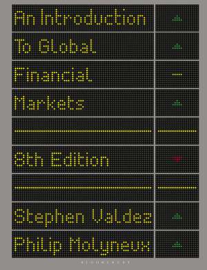 An Introduction to Global Financial Markets de Stephen Valdez