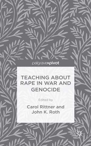 Teaching About Rape in War and Genocide de J. Roth