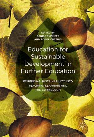 Education for Sustainable Development in Further Education: Embedding Sustainability into Teaching, Learning and the Curriculum de Denise Summers