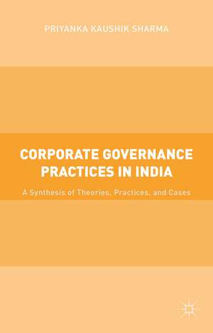 Corporate Governance Practices in India: A Synthesis of Theories, Practices, and Cases de Kenneth A. Loparo