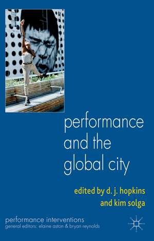 Performance and the Global City de D. Hopkins