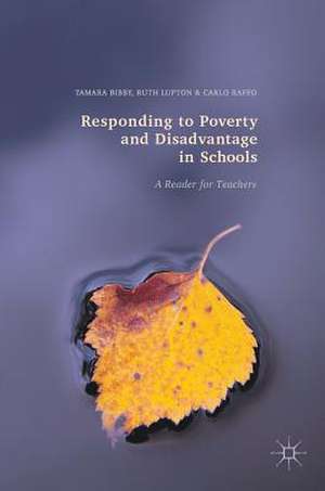 Responding to Poverty and Disadvantage in Schools: A Reader for Teachers de Tamara Bibby