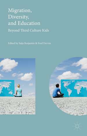 Migration, Diversity, and Education: Beyond Third Culture Kids de Fred Dervin