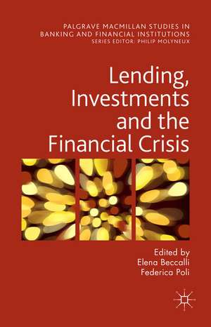 Lending, Investments and the Financial Crisis de Elena Beccalli