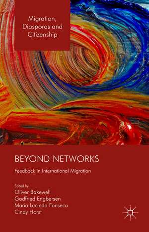 Beyond Networks: Feedback in International Migration de Oliver Bakewell