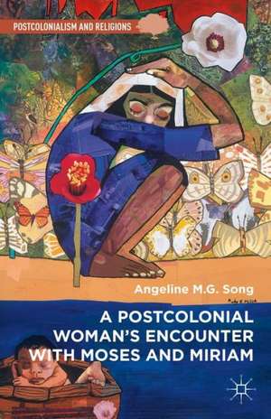 A Postcolonial Woman’s Encounter with Moses and Miriam de Angeline M.G. Song