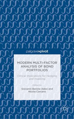 Modern Multi-Factor Analysis of Bond Portfolios: Critical Implications for Hedging and Investing de Giovanni Barone-Adesi