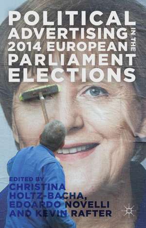 Political Advertising in the 2014 European Parliament Elections de Christina Holtz-Bacha