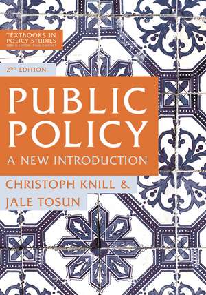 Public Policy: A New Introduction de Christoph Knill