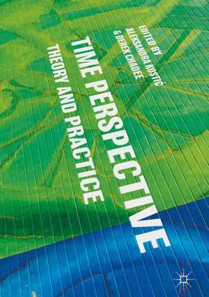 Time Perspective: Theory and Practice de Aleksandra Kostić