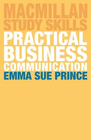 Practical Business Communication de Emma Sue Prince