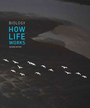 Biology: How Life Works plus LaunchPad de Daniel L. Hartl