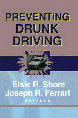 Preventing Drunk Driving de Elsie Shore