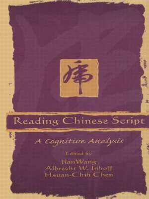 Reading Chinese Script: A Cognitive Analysis de Jian Wang