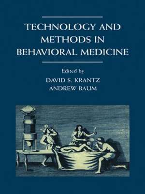 Technology and Methods in Behavioral Medicine de David S. Krantz