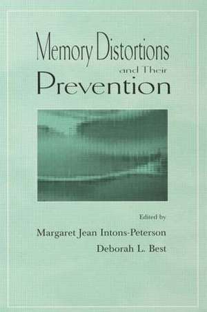 Memory Distortions and Their Prevention de Deborah L. Best