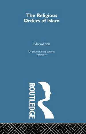 Relig Ord Islam:Orientalsm V 4 de Edward Sell