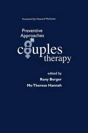 Preventive Approaches in Couples Therapy de Rony Berger