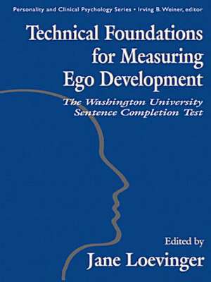 Technical Foundations for Measuring Ego Development: The Washington University Sentence Completion Test de Le Xuan Hy