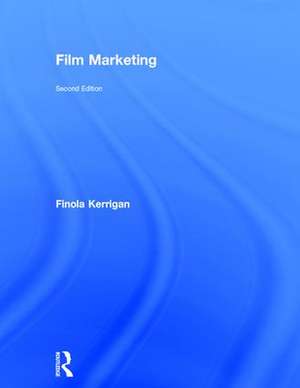 Film Marketing de Finola Kerrigan