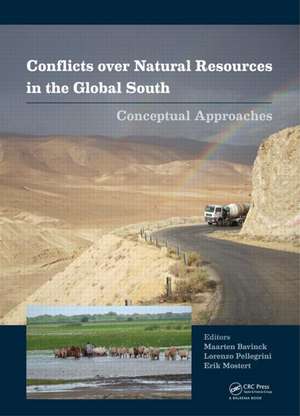 Conflicts over Natural Resources in the Global South: Conceptual Approaches de Maarten Bavinck