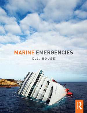 Marine Emergencies: For Masters and Mates de David House