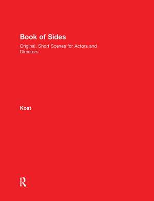 Book of Sides: Original, One-Page Scenes for Actors and Directors de Dave Kost