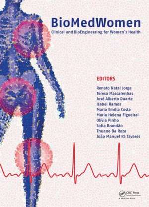 BioMedWomen: Proceedings of the International Conference on Clinical and BioEngineering for Women's Health (Porto, Portugal, 20-23 June, 2015) de Renato Natal Jorge